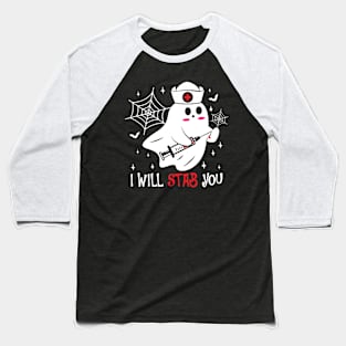 I Will Stab You -Nurse Baseball T-Shirt